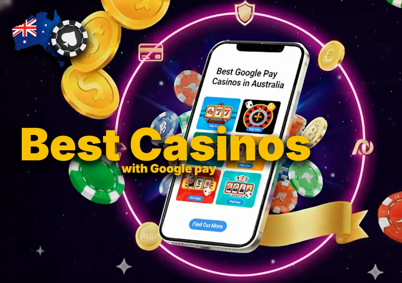 Best online casinos in Australia that accept Google Pay