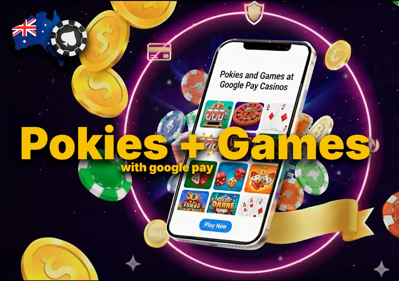 Pokies and casino games available at Google Pay casinos